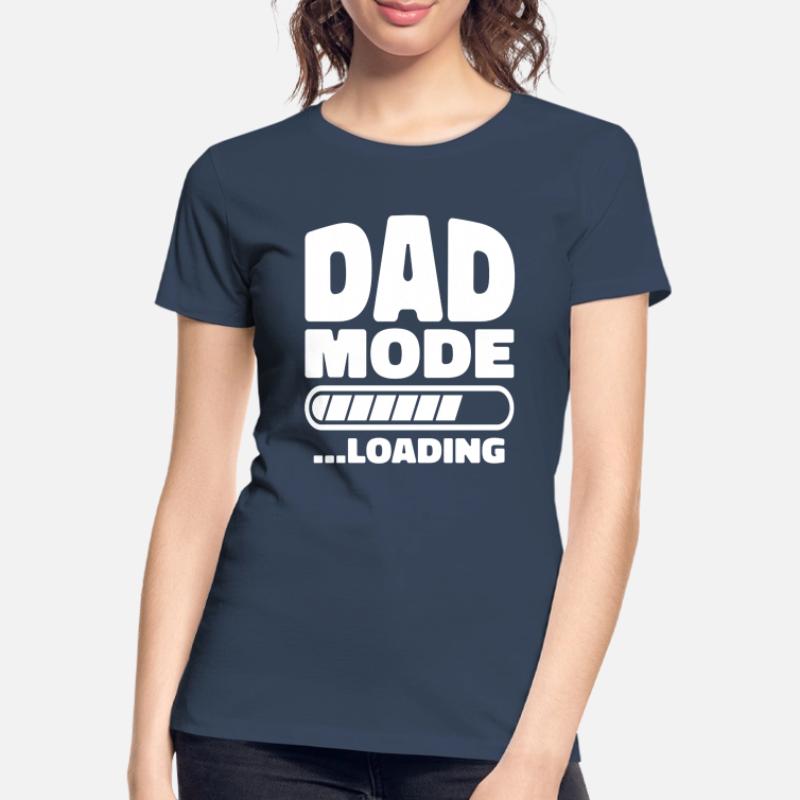 DAD mode Loading Vater Mode Loading Frauen Premium Bio T-Shirt