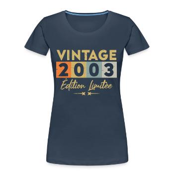Vintage 2003 Édition Limitée - T-shirt bio Premium Femme - bleu marine - Devant - Mia (176cm)