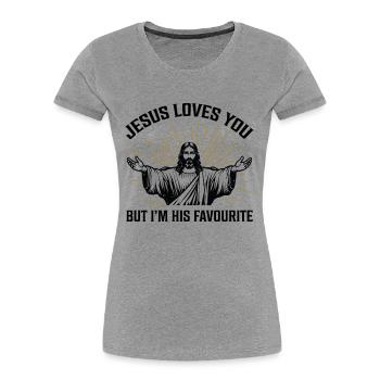 Jesus liebt dich, aber ich bin sein Liebling - Frauen Premium Bio T-Shirt -  - Vorne - Mia (176cm)