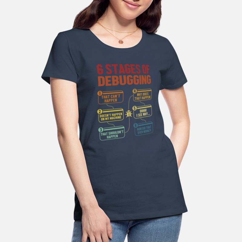 6 étapes du débogage Software Engineer Coder T-shirt bio Premium Femme