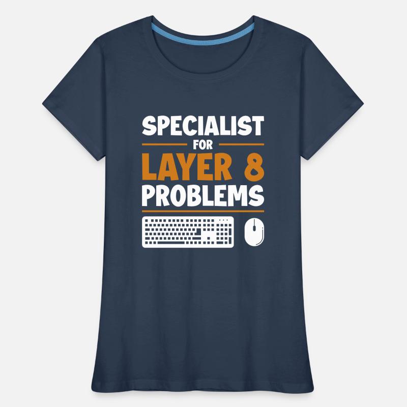 Specialist For Layer 8 Problems Admin Women's Premium Organic T-Shirt