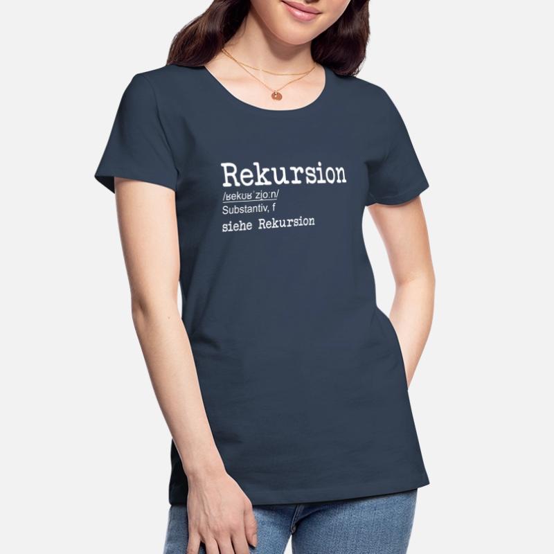 Rekursion Definition Softwareentwickler Coder Frauen Premium Bio T-Shirt