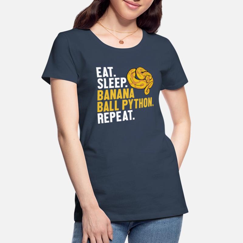 Manger dormir Boule de banane Python Répéter Boule de banane T-shirt bio Premium Femme