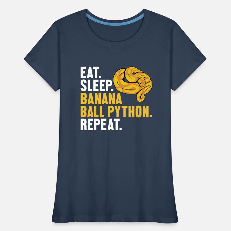 Manger dormir Boule de banane Python Répéter Boule de banane T-shirt bio Premium Femme