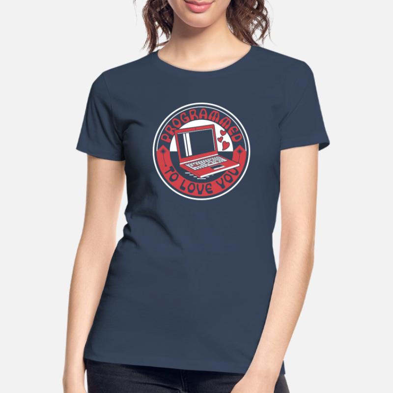 Programmed To Love You Developer Coder Frauen Premium Bio T-Shirt