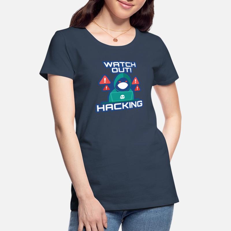 Watch Out Hacking Full Stack Coder Software Women's Premium Organic T-Shirt