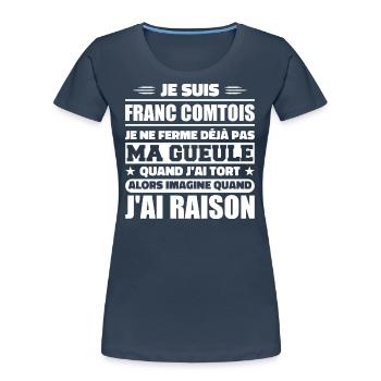 Franc comtois je ferme pas ma gueule franche comté - T-shirt bio Premium Femme - bleu marine - Devant - Mia (176cm)