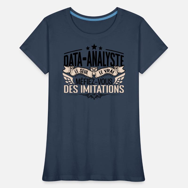Data Analyste cadeau Data Analyste le vrai Data An T-shirt bio Premium Femme