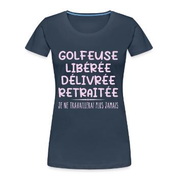 Golfer feiert Ruhestand mit Humor Geschenk - Frauen Premium Bio T-Shirt - Navy - Vorne - Mia (176cm)