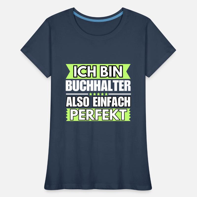 Einfach ein Perfekter Einfach ein Perfekter Frauen Premium Bio T-Shirt