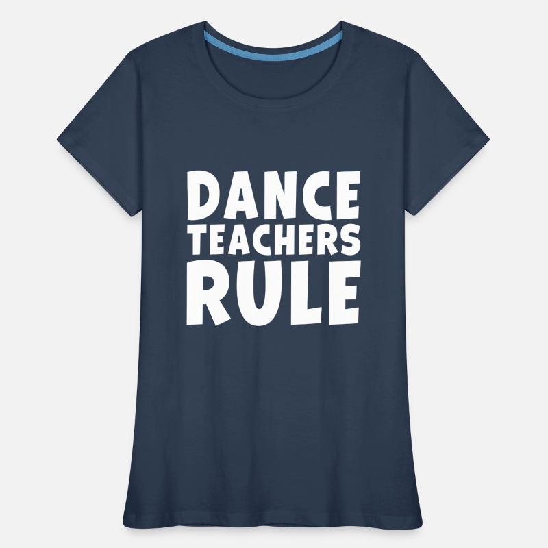 Les professeurs de danse dirigent une classe drôle d’école de danse T-shirt bio Premium Femme