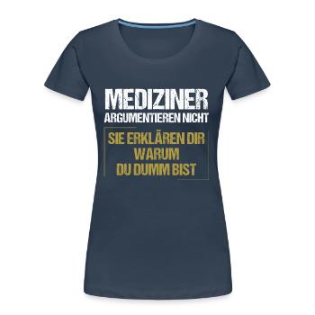 Les professionnels de la santé ne discutent pas - T-shirt bio Premium Femme - bleu marine - Devant - Mia (176cm)