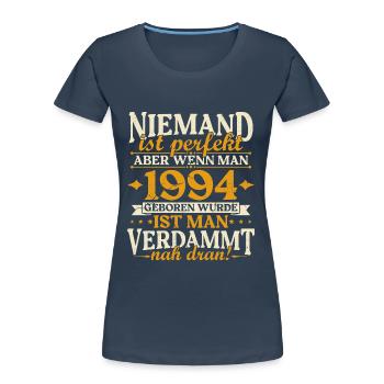 Jahrgang 1994 geboren Geburtstag Geburtstagsspruch - Frauen Premium Bio T-Shirt - Navy - Vorne - Mia (176cm)