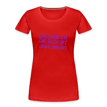oft genug erklärt - Frauen Premium Bio T-Shirt - Navy - Vorne - Mia (176cm)