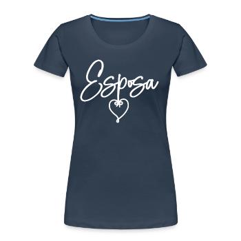 Esposa Cute Wife To Be Bride Couple Wedding Gift - Women's Premium Organic T-Shirt - navy - Front - Mia (176cm)