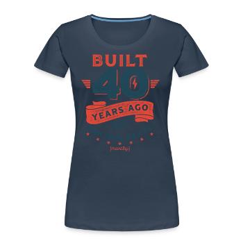 Build 40 Years Ago, All Original Parts (mostly). - Frauen Premium Bio T-Shirt - Navy - Vorne - Mia (176cm)