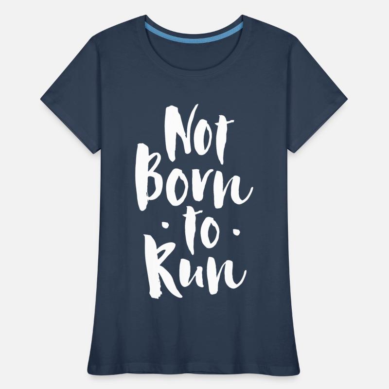 Pas né pour courir T-shirt bio Premium Femme