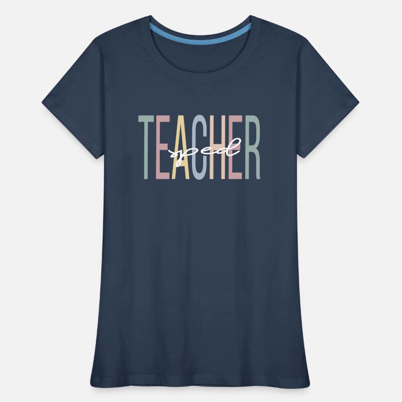 Enseignante en éducation de l’enfance en difficulté Éducation de l’enfance en difficulté École de l’enfance en difficulté T-shirt bio Premium Femme