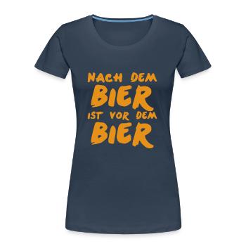 Nach dem Bier ist vor dem Bier Geschenkidee - Frauen Premium Bio T-Shirt - Navy - Vorne - Mia (176cm)