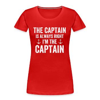 The Captain Is Always Right I'm The Captain - Frauen Premium Bio T-Shirt - Navy - Vorne - Mia (176cm)