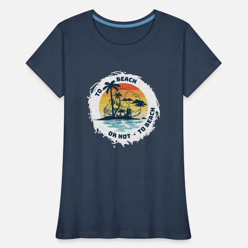 AN DEN STRAND ODER NICHT? Frauen Premium Bio T-Shirt