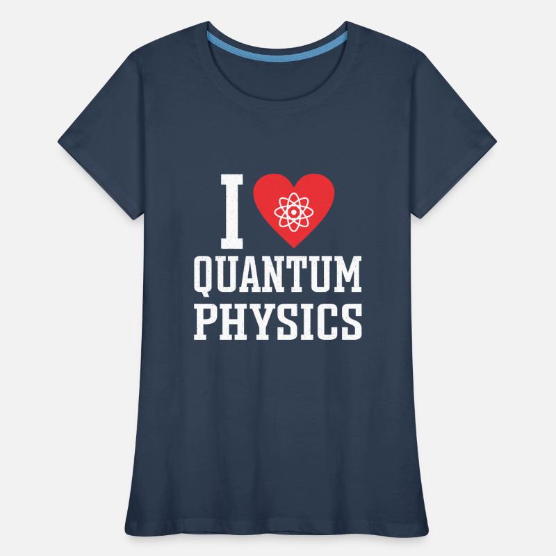 Quantum Physics Physics Physicist science quantum Women's Premium Organic T-Shirt