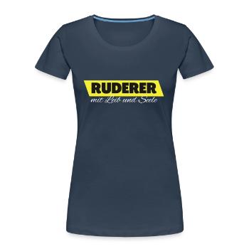 Ruderer mit Leib und Seele - Frauen Premium Bio T-Shirt - Navy - Vorne - Mia (176cm)