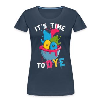 Lustiger Spruch Bunt Ei Farben Zu Ostern Künstler - Frauen Premium Bio T-Shirt - Navy - Vorne - Mia (176cm)