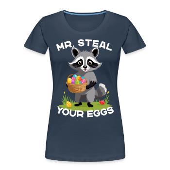 Drôle de voleur d’œufs de raton laveur Dicton de Pâques - T-shirt bio Premium Femme - bleu marine - Devant - Mia (176cm)