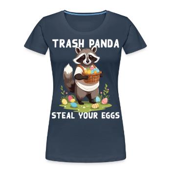 Lustiger Waschbär Spruch Niedliches Osterdesign - Frauen Premium Bio T-Shirt - Navy - Vorne - Mia (176cm)