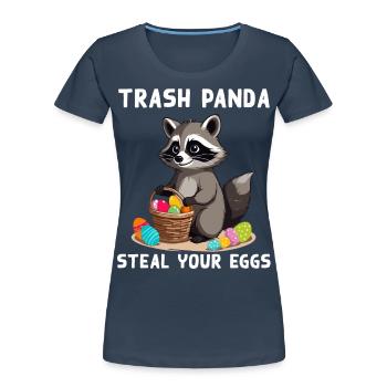 Funny Raccoon Saying Raccoon Easter Bunny - Women's Premium Organic T-Shirt - navy - Front - Mia (176cm)