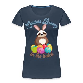Drôle Dire Mignon Pâques Paresseux Paresseux - T-shirt bio Premium Femme - bleu marine - Devant - Mia (176cm)