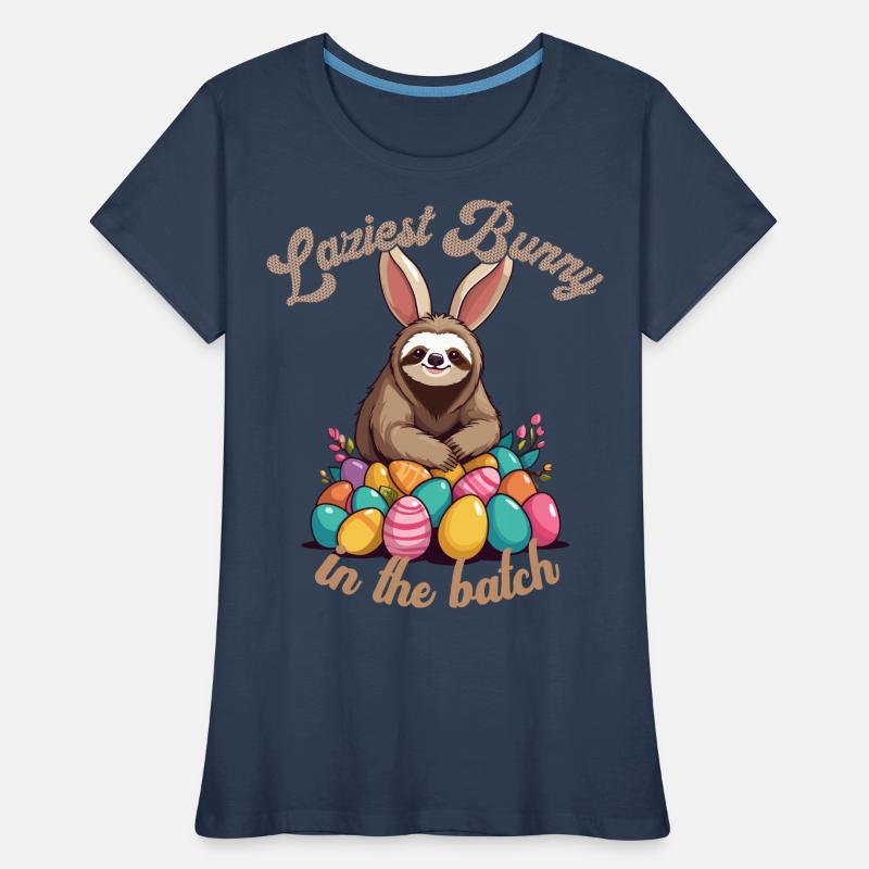 Funny Saying Cute Easter Sloth Sloth Sloth Women's Premium Organic T-Shirt