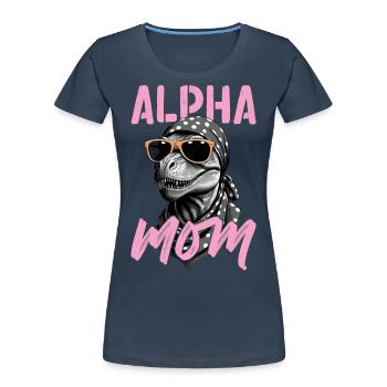 Alpha Mom Drôle Dinosaure Maman Style Dinosaure - T-shirt bio Premium Femme - bleu marine - Devant - Mia (176cm)