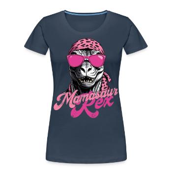 Mamasaur Rex Funny Dinosaur Mother Style - Women's Premium Organic T-Shirt - navy - Front - Mia (176cm)