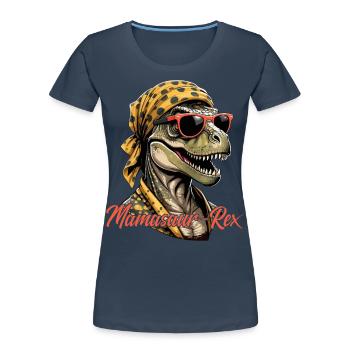 Mamasaur Rex Funny Dinosaur Mother Design - Women's Premium Organic T-Shirt - navy - Front - Mia (176cm)
