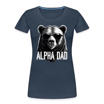 Alpha Dad Lustiger Bären Vater Perfekter Style - Frauen Premium Bio T-Shirt - Navy - Vorne - Mia (176cm)