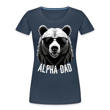Alpha Dad Lustiger Bären Vater Perfekter Style - Frauen Premium Bio T-Shirt - Navy - Vorne - Mia (176cm)
