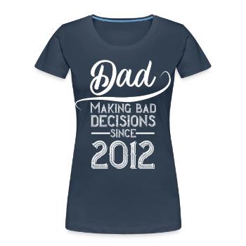 Funny Father Perfect Father's Day Design 2012 - Women's Premium Organic T-Shirt - navy - Front - Mia (176cm)