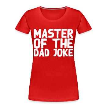Witze Meister Lustiger Vater Vatertag Style - Frauen Premium Bio T-Shirt - Navy - Vorne - Mia (176cm)