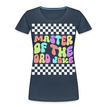 Drôle Papa Style Parfait Papa Anniversaire - T-shirt bio Premium Femme - bleu marine - Devant - Mia (176cm)