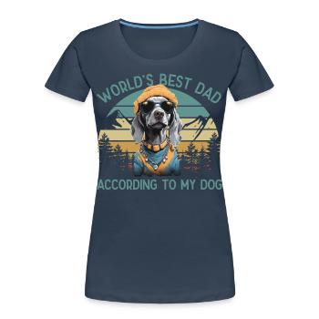 Meilleur chien papa au monde Amoureux des chiens de Weimar - T-shirt bio Premium Femme - bleu marine - Devant - Mia (176cm)