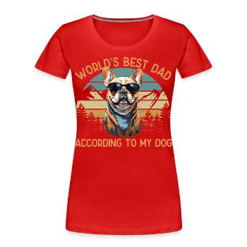 Welt Bester Hundepapa Französische Bulldogge Liebe - Frauen Premium Bio T-Shirt -  - Vorne - Mia (176cm)