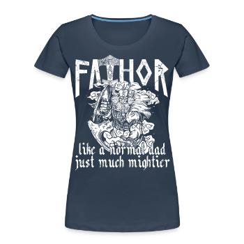 Viking Papa Vathor Père nordique puissant - T-shirt bio Premium Femme - bleu marine - Devant - Mia (176cm)