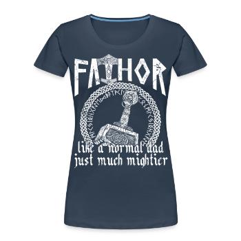 Wikinger Papa Vathor Mächtiges Spruch Design - Frauen Premium Bio T-Shirt - Navy - Vorne - Mia (176cm)