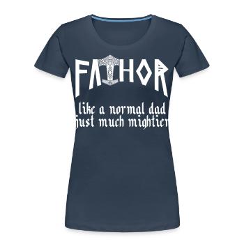 Viking Papa Vathor Père nordique - T-shirt bio Premium Femme - bleu marine - Devant - Mia (176cm)