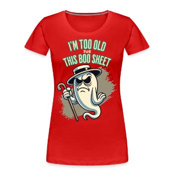 Boo Sheet Ghost Funny Saying Design - Women's Premium Organic T-Shirt - navy - Front - Mia (176cm)