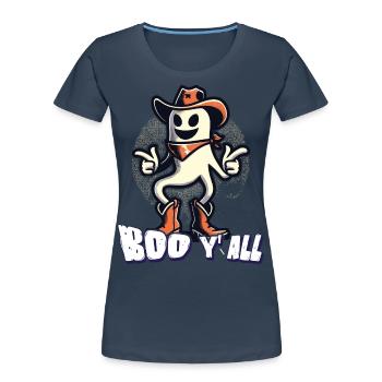 Boo Y'all Cowboy Gespenster Gute Laune Gespenster - Frauen Premium Bio T-Shirt - Navy - Vorne - Mia (176cm)
