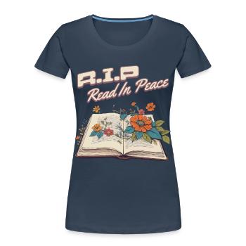 Drôle d’amateur de livres Design Lecture en paix - T-shirt bio Premium Femme - bleu marine - Devant - Mia (176cm)