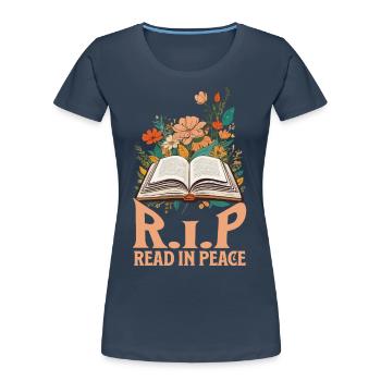 Read In Peace Funny Halloween Saying Design - Women's Premium Organic T-Shirt - navy - Front - Mia (176cm)
